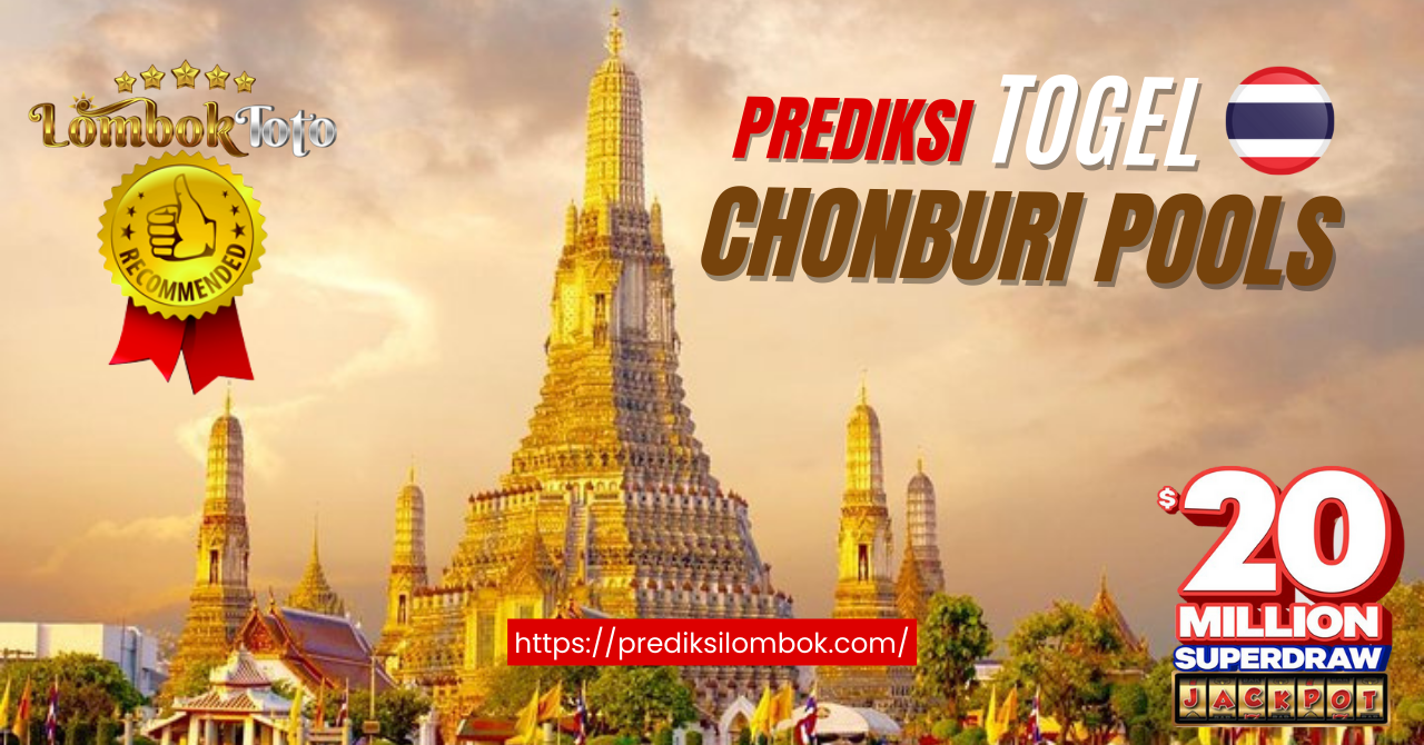 PREDIKSI TOGEL CHONBURI POOLS - LOMBOK TOTO